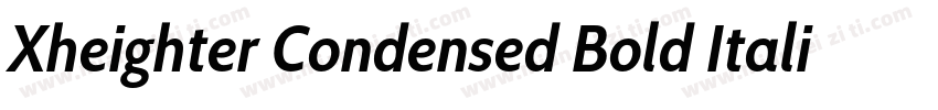 Xheighter Condensed Bold Italic字体转换
